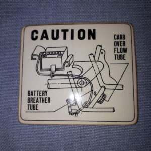 AUFKLEBER CAUTION CARB.OVER FLOW TUBE